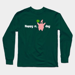 Happy St "Patricks" Day Long Sleeve T-Shirt